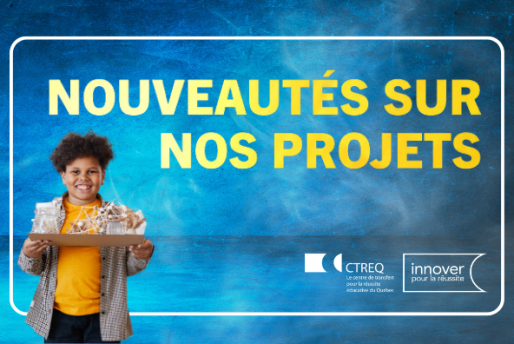 Thème : Nouveautés sur nos projets